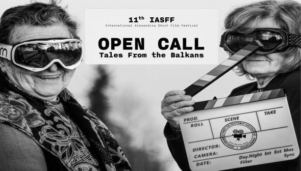 Το Διεθνές Φεστιβάλ Ταινιών Μικρού Μήκους Αλεξάνδρειας (IASFF11) ξεκινά ένα νέο κεφάλαιο...με άρωμα Βαλκανίων!